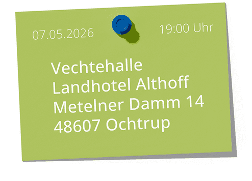 Gr&uuml;ne Notizkarte mit Termin f&uuml;r die Vechtehalle im Landhotel Althoff, 07.05.2026, 19:00 Uhr, Ochtrup.